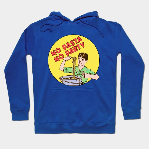 No Pasta No Party Hoodie by Marccelus